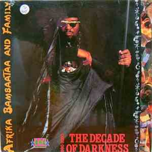 Afrika Bambaataa & Family - The Decade Of Darkness 1990-2000 album