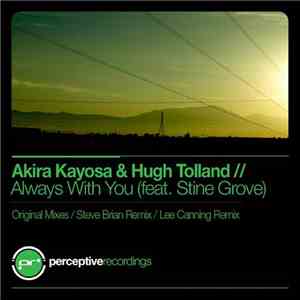 Akira Kayosa & Hugh Tolland Feat. Stine Grove - Always With You album