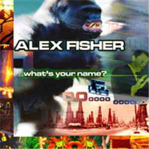 Alex Fisher - What's Your Name? album