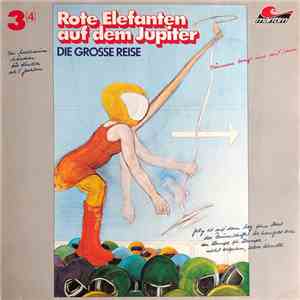 Alfred Krink - Die Große Reise, Folge 3: Rote Elefanten Auf Dem Jupiter album