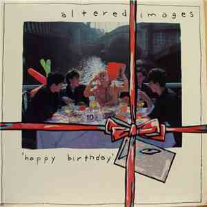 Altered Images - Happy Birthday album