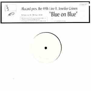 Alucard pres. The 49th Line ft. Jennifer Grimm - Blue On Blue album