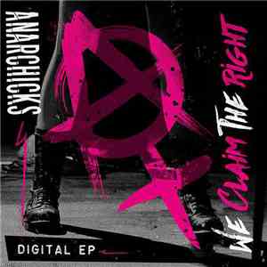 Anarchicks - We Claim The Right album