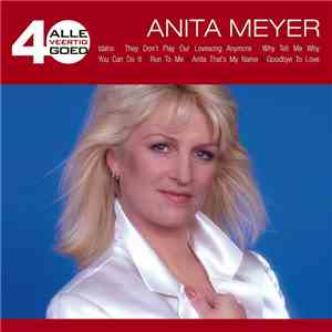Anita Meyer - Alle 40 Goed album