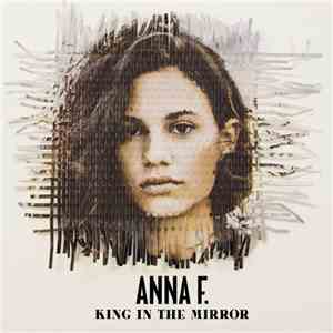 Anna F. - King In The Mirror album