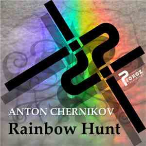 Anton Chernikov - Rainbow Hunt album