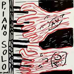 A.R. Penck - Piano Solo In N.Y. / Piano Und Drums / Bad Homburg album