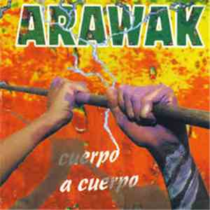 Arawak  - Cuerpo A Cuerpo album