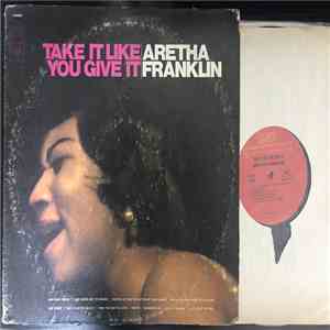 Aretha Franklin - Take It Like You Give It album