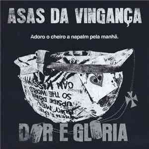 Asas Da Vingança - Dor E Glória album