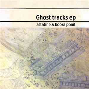 Astatine , Boora Point - Ghost Tracks album