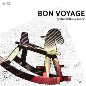 Audacious Clay - Bon Voyage album