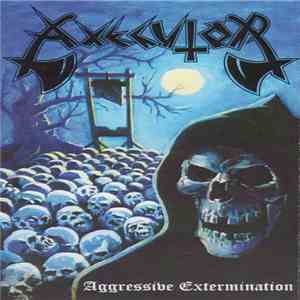 Axecutor - Aggressive Extermination album