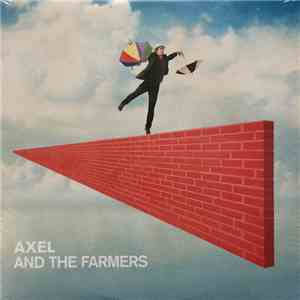 Axel And The Farmers - Axel And The Farmers album
