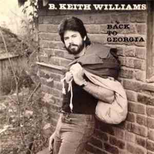 B. Keith Williams - Back To Georgia album
