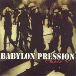 Babylon Pression - Classé X album