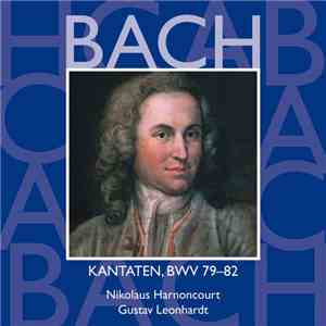 Bach, Nikolaus Harnoncourt, Gustav Leonhardt - Kantaten, BWV 79-82 Vol.25 album