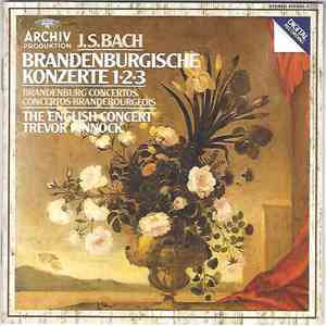 Bach - The English Concert, Trevor Pinnock - Brandenburgische Konzerte 1•2•3 album