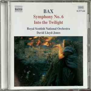 Bax - Symphony No.6, Into The Twilight album