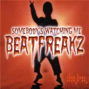 BeatFreakz - Somebody's Watching Me album