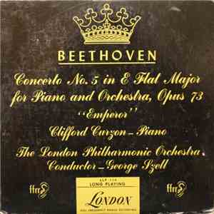 Beethoven, Clifford Curzon, The London Philharmonic Orchestra, George Szell - Concerto No.5 In E Flat Major For Piano And Orchestra, opus 73 'Emperor' album