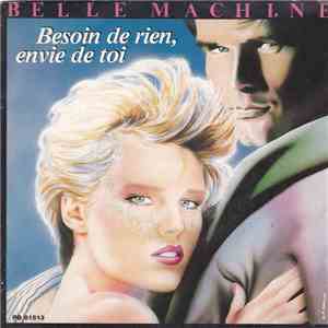 Belle Machine - Besoin De Rien, Envie De Toi album