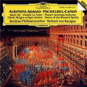 Berliner Philharmoniker • Herbert Von Karajan - Albinoni: Adagio • Pachelbel: Canon album