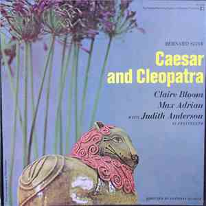 Bernard Shaw, Judith Anderson, Max Adrian, Claire Bloom - Caesar And Cleopatra album