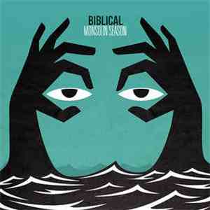 Biblical  - Monsoon Season album
