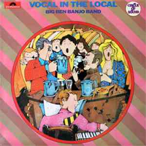 Big Ben Banjo Band - Vocal In The Local album
