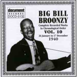 Big Bill Broonzy - Complete Recorded Works In Chronological Order, Vol. 10 (26 January To 17 December 1940) album