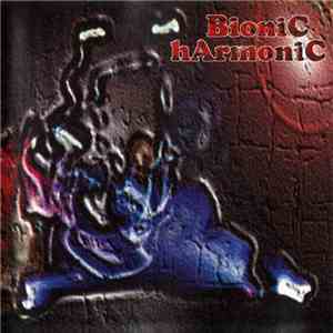 Bionic Harmonic - I'd Love To Turn You On album