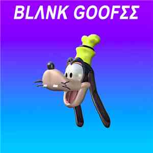 Blank Goofee - Blank Goofee 0 album