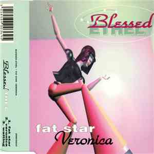 Blessed Ethel - Fat Star / Veronica album