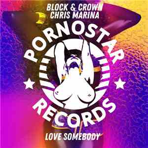 Block & Crown, Chris Marina - Love Somebody album