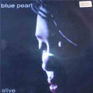 Blue Pearl - Alive album