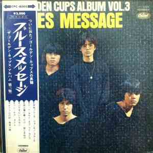 ザ・ゴールデン・カップス - Blues Message - The Golden Cups Album Vol.3 album