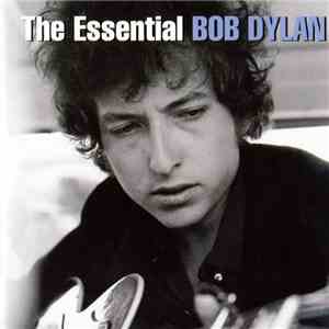 Bob Dylan - The Essential Bob Dylan album