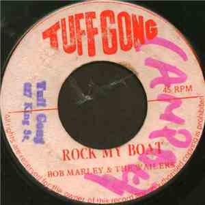 Bob Marley & The Wailers - Rock My Boat / I Like It Like This album