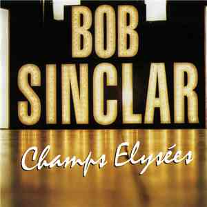 Bob Sinclar - Champs Elysées album