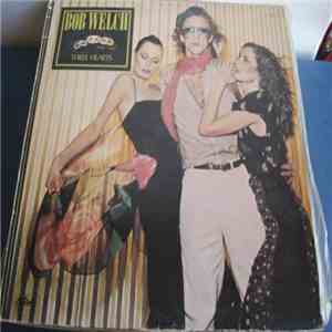 Bob Welch - Three Hearts album