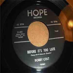 Bobby Colt - Before It's Too Late / Guilty album