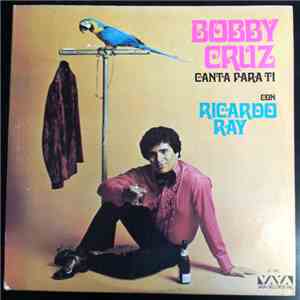 Bobby Cruz Con Ricardo Ray - Canta Para Ti album