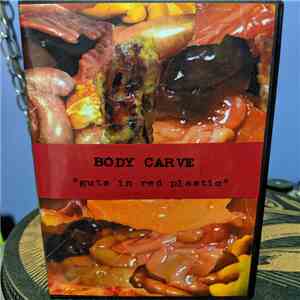 Body Carve - Guts in Red Plastic album