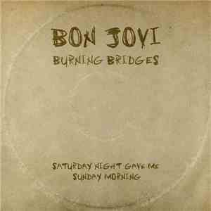 Bon Jovi - Saturday Night Gave Me Sunday Morning album
