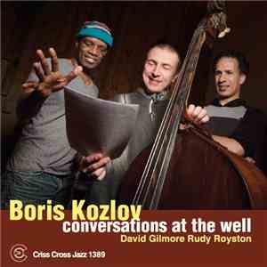Boris Kozlov - Conversations At The Well album