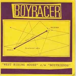 Boyracer - "West Riding House" c/w "Boyfriends" album
