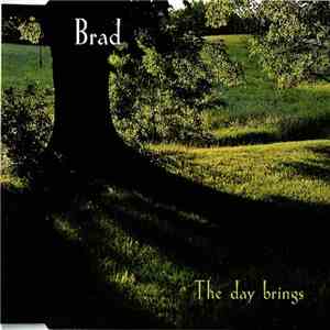 Brad - The Day Brings album