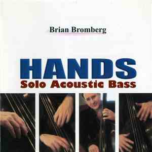 Brian Bromberg - Hands : Solo Acoustic Bass album