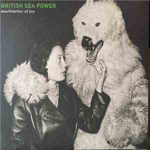 British Sea Power - Machineries Of Joy album